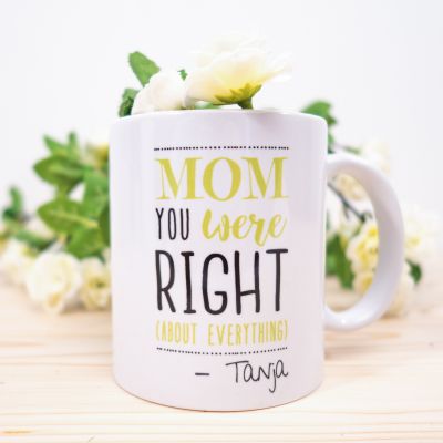 Gepersonaliseerd cadeau - Personaliseerbare mok - Mom you were right